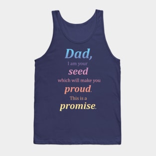 Promise to Make Daddy Proud Tank Top